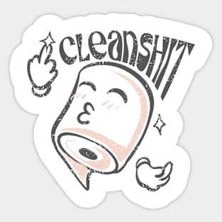 Cleanshit Sticker